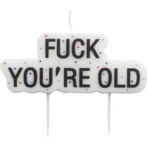 "Fuck You're Old" Kakelys