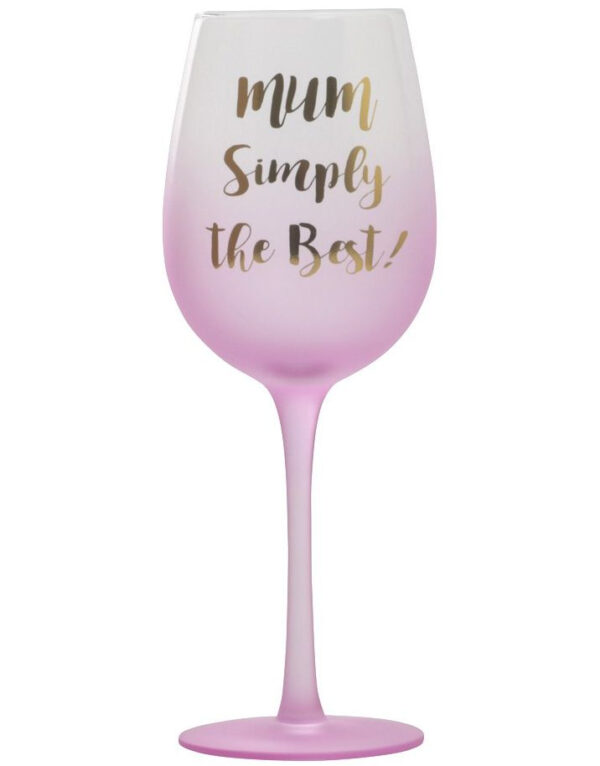 "Mum Simply the Best" - Rosa Vinglass med Tekst - ca 500 ml